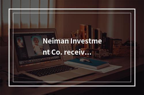 Neiman Investment Co. receive