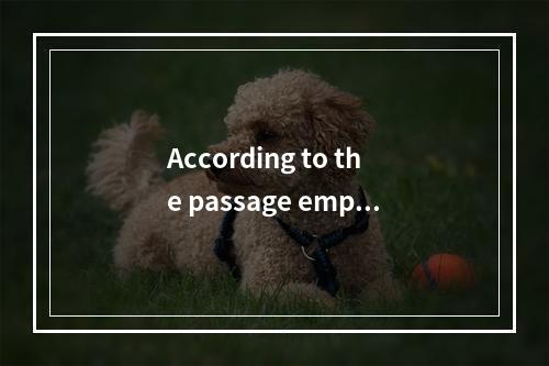 According to the passage emplo