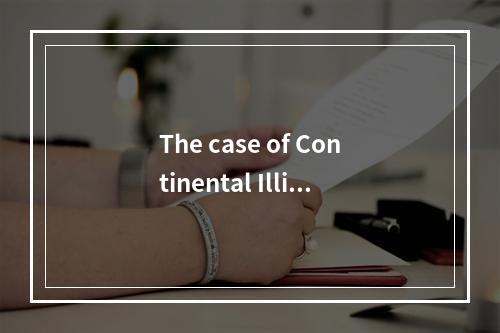 The case of Continental Illino