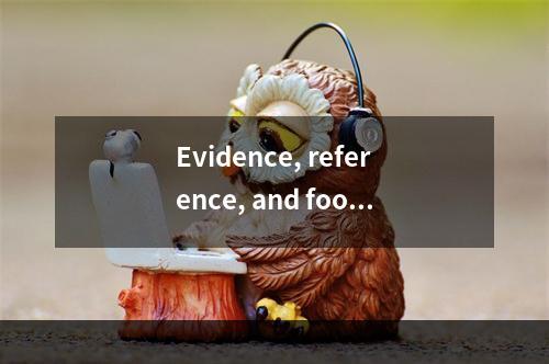 Evidence, reference, and footn