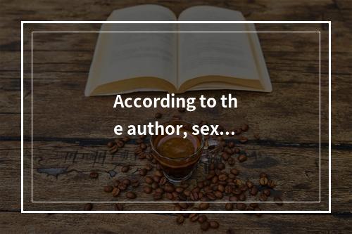 According to the author, sex r