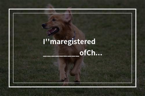 I''maregistered_________ofChin