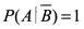 设A与B是互不相容的事件，P(A)＞0，p(B)＞0，则下列